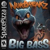 NUKBREAKZ - Big Bass