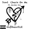 Don't Check On Me (feat. MarMar Oso) - Single