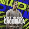 Let's Go Cachorrada - EP