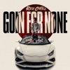 Goin For None - Single