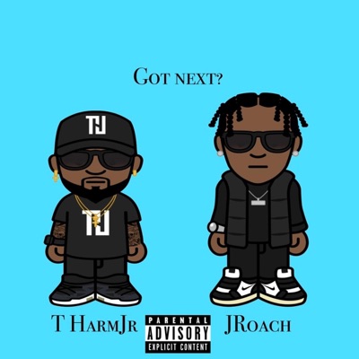 Got Next? (feat. JRoach) - Single