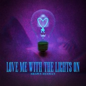 Love Me With The Lights On artwork
