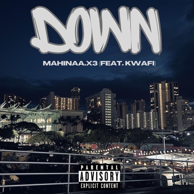 Down (feat. Kwafi) - Single