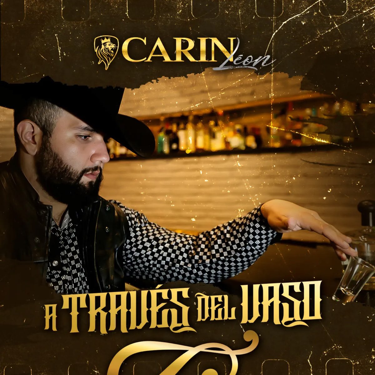 A Través Del Vaso Single” álbum De Carin Leon En Apple Music
