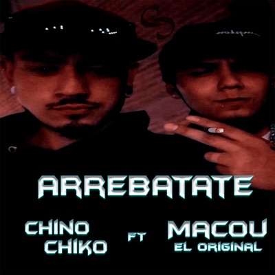 Arrebatate (feat. Macou el original) - Single