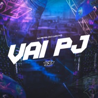 VAI PJ - Single - DJ Pietra, CLUB DA DZ7 & Dj luan pj