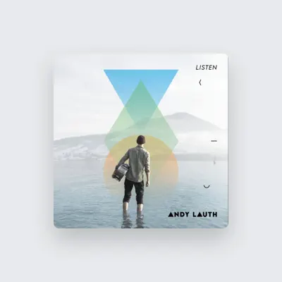 Listen to Andy Lauth, watch music videos, read bio, see tour dates & more!