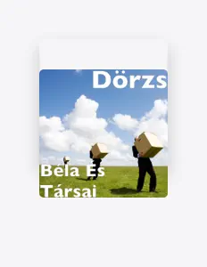 Dörzs सुनें, म्यूज़िक वीडियो देखें, बायो पढ़ें, दौरे की तारीखें और बहुत कुछ देखें!
