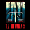 Drowning (Unabridged) - T. J. Newman