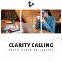 Clarity Calling - Study Music by Lullify & Study Focus