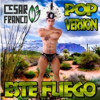 Este Fuego - Single - Cesar Franco
