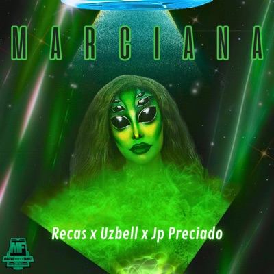 marciana (feat. uzbell & jp preciado) - Single