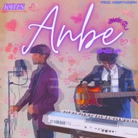 Anbe (Sped Up Remix) - Single - Kris