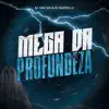 Stream & download MEGA DAS PROFUNDEZAS (feat. Mc Code & Dj Guizin Lc) - Single