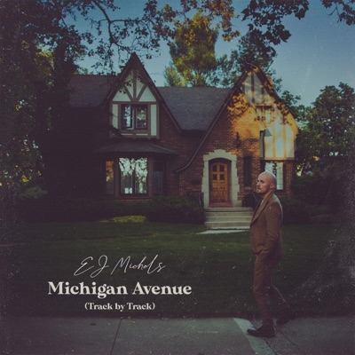 Michigan Avenue (Track by Track)