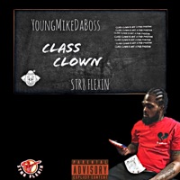 CLASS CLOWN (AUDIO ONLY) - Single - YoungMikeDaBoss