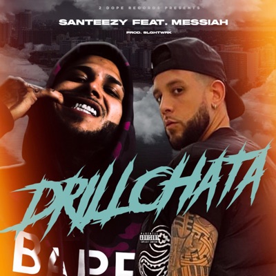 DRILLCHATA (feat. Messiah) - Single