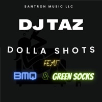 Dolla Shots (feat. BMQ & Green Socks) - Single - DJ Taz