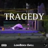 Tragedy (feat. $Tupid Young) - Single