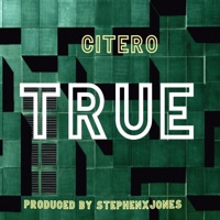 True (feat. stephenxjones) - Single - Citero