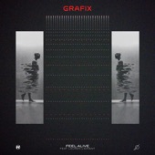 Grafix - Feel Alive feat. Lauren L'aimant
