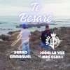 Te Besaré (feat. Jooel la voz mas clara) - Single