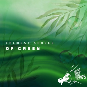 Calmest Shades of Green - EP