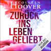 Zurück ins Leben geliebt - Colleen Hoover