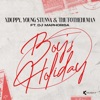 Monday Boys Holiday (feat. DJ Maphorisa)