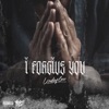 I Forgive You - Single