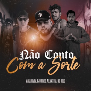 Não Conto Com a Sorte (feat. Mc Doug)