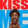 Kiss Me
