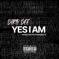 Yes I Am - Single - Dirty Dee