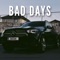 Bad Days artwork