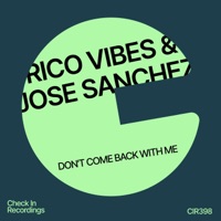 Don't Come Back with Me - Single - Rico Vibes & Jose Sanchez