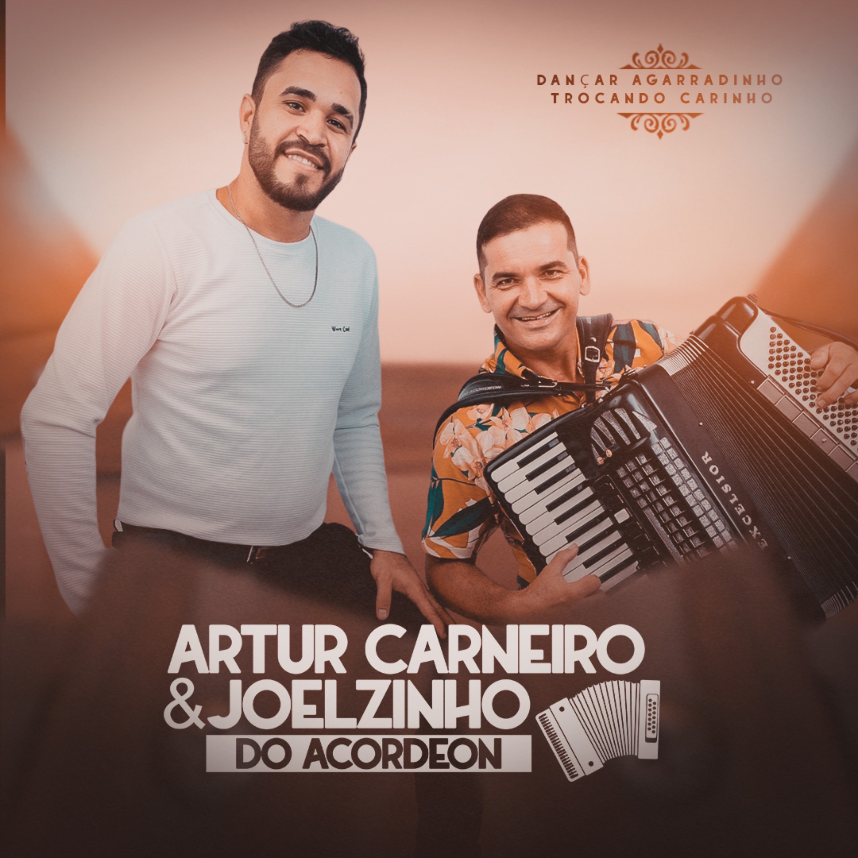 Arthur Carneiro e Joelzinho do Acordeon