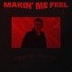 Makin Me Feel Single