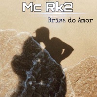 Brisa do Amor - Single - Mc Rk2