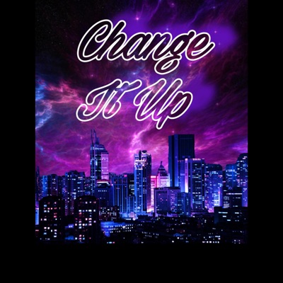 Change It Up - Single