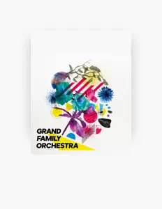 收听 GRAND FAMILY ORCHESTRA、观看音乐视频、阅读小传、查看巡演日期等 ！
