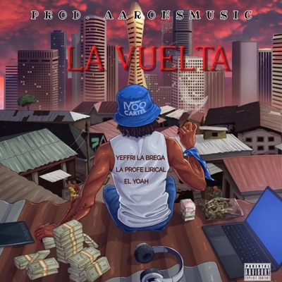 La Vuelta (feat. La profe lirical & El Yoah) - Single