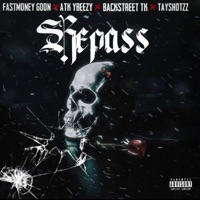 Repass (feat. FastMoney Goon, Atk Ybeezzy & Backstreet Tk) - Single - Tayshotzz