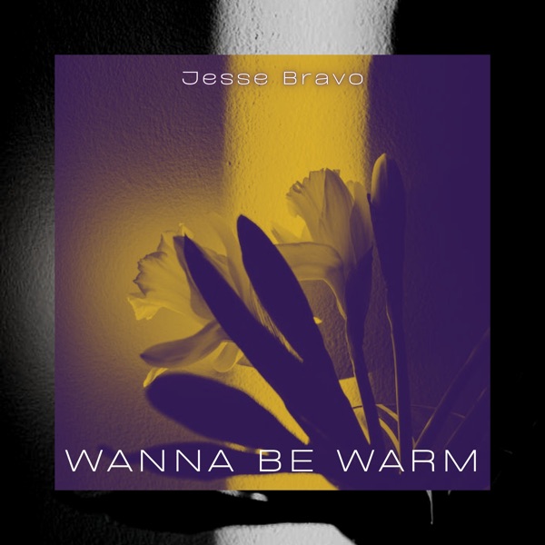 Wanna Be Warm - Single