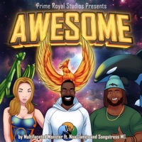 Awesome (feat. Noa James & Songstress MG) [Radio Edit] - Single - Multifaceted Monster