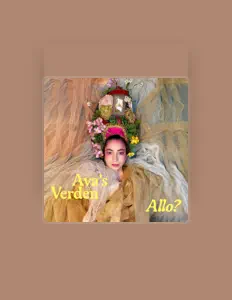 Ava's Verdenを聴いたり、ミュージックビデオを鑑賞したり、経歴やツアー日程などを確認したりしましょう！