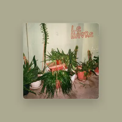 Listen to Le Havre, watch music videos, read bio, see tour dates & more!