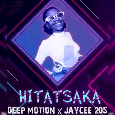 Hitatsaka (feat. Deep motion & Zanny Zee) - Single