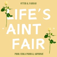 Life's Aint Fair (feat. abphonic, otter & farrah) - Single - Chika Prior