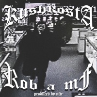 Rob a MF - Single - KushKosta