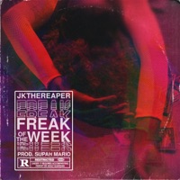 Freak of the Week - Single - J.K. the Reaper & Supah Mario